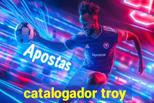 catalogador troy